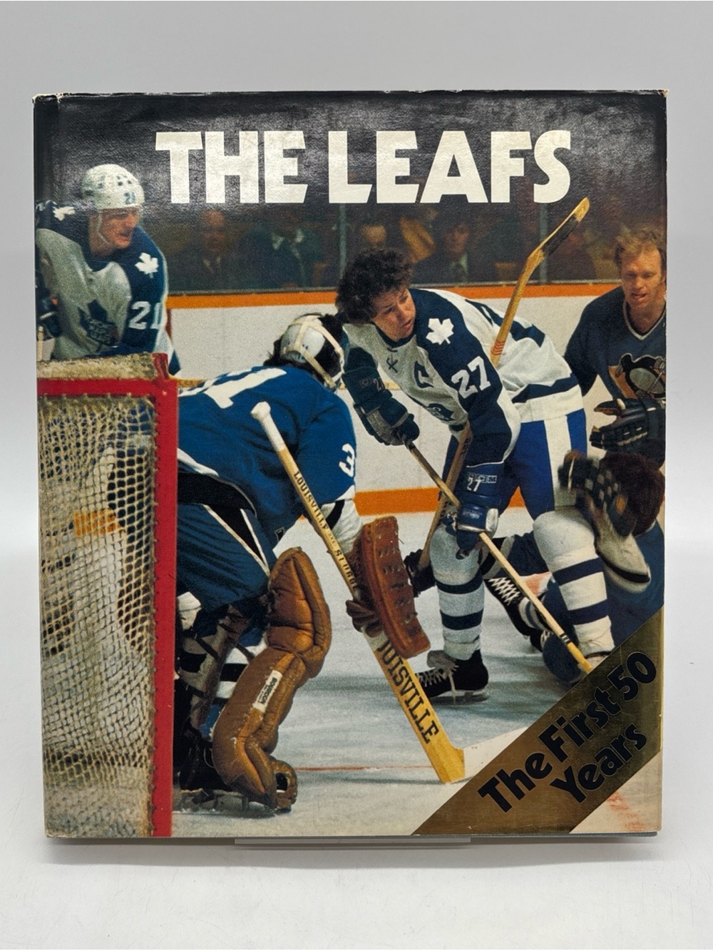 THE LEAFS: The First 50 Years (1976) HC Syl Apps, Dave Keon, Darryl Sittler